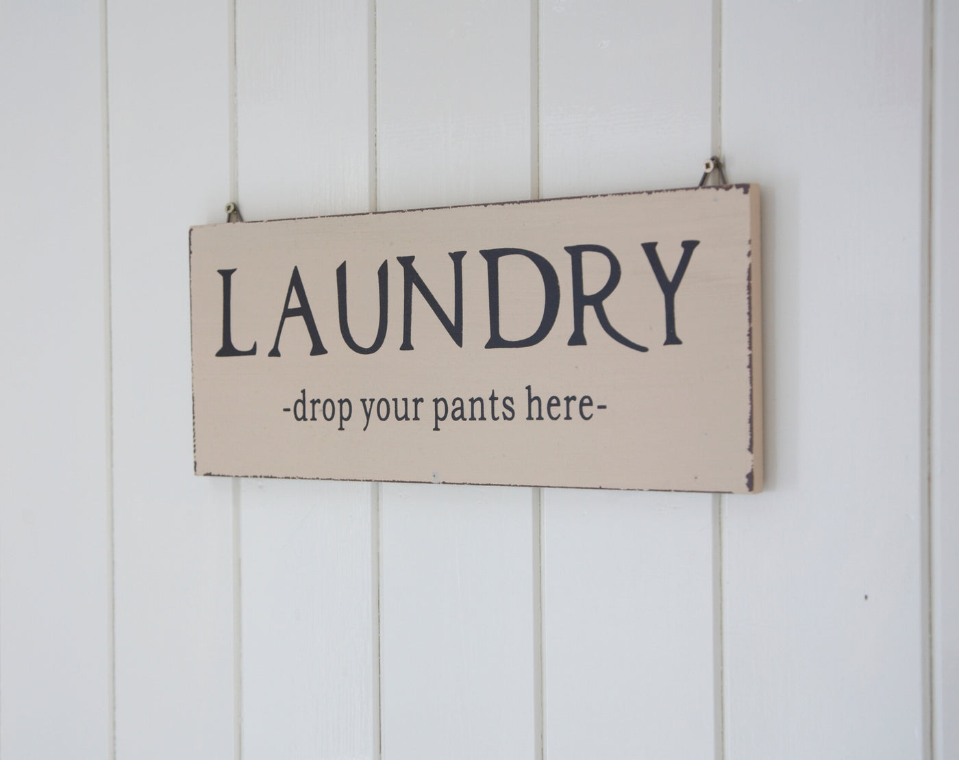 Vintage style "Laundry - Drop Your Pants Here" Wooden Wall Sign